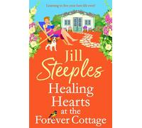 Healing Hearts at The Forever Cottage - Jill Steeples - Boldwood Books - ebook (ePub) - Livre