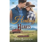 Healing Hearts: Contemporary Christian Cowboy Romance (Riverbend Valley Book 6)