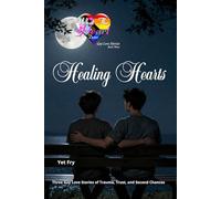 Healing Hearts: Three Intimate Gay Romance Stories of Healing and Hope