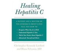 Healing Hepatitis C Christopher Kennedy Lawford, Diana Sylvestre (Auteur)
