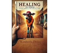 Healing in India: Saving Animals One Life at a Time