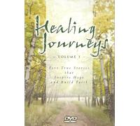 Healing Journeys Volume 1 - Five True Stories That Inspire Hope and Build Faith