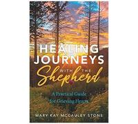 Healing Journeys With The Shepherd