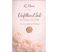 Healing Letters: Love, loss and the art of letting go