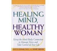 Healing Mind, Healthy Woman Alice D. Domar, Henry Dreher (Auteur)