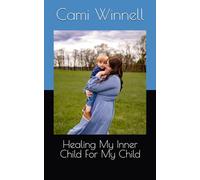 Healing My Inner Child For My Child