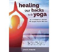 Healing Our Backs With Yoga