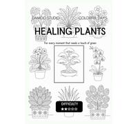 Healing Plants: For every moment that needs a touch of green