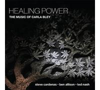 Healing Power-the Music of Carla Bley