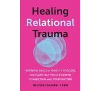 Healing Relational Trauma