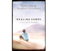 Healing Sands by Nancy N. RueStephen Arterburn Nancy Rue, Stephen Arterburn (Auteur)