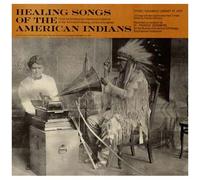 Healing Songs Of The American Indians