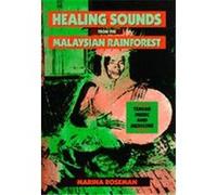 Healing Sounds from the Malaysian Rainforest, Comparative Studies of Health Systems and Medical Care Marina Roseman (Auteur)