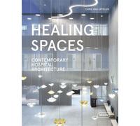 Healing Spaces Contemporary Hospital Architecture - Chris van Uffelen - Braun Publishing - relié - Beau livre