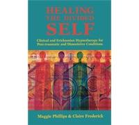 Healing the Divided Self by Maggie Phillips Paperback Book Claire Frederick, Maggie Phillips (Auteur)