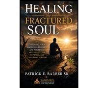 Healing the Fractured Soul