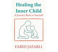 Healing the Inner Child: A Journey Back to Yourself
