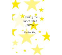 Healing the Inner Child Journal