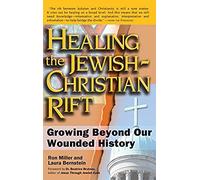 Healing The Jewish-Christian Rift