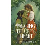 Healing the Orc's Heart
