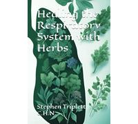 Healing the Respiratory System with Herbs