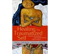 Healing The Traumatized Self