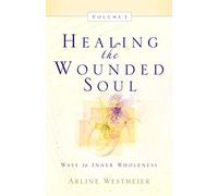 Healing The Wounded Soul