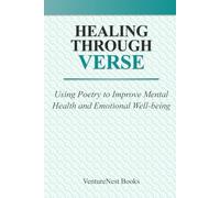 Healing Through Verse: Using Poetry to Improve Mental Health and Emotional Well-being