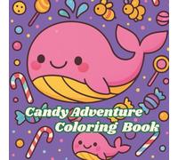 Healing Time-Candy Adventure: A Relaxing, Fun and Simple Coloring Book suitable for all ages. Contains Cute Animal Adventures with a Candy Dream theme.