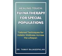 Healing Touch: Tui Na Therapy For Special Populations