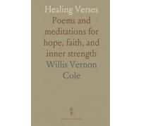 Healing Verses: Poems and meditations for hope, faith, and inner strength