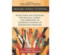 Healing While Studying - Richard D. Williams - Emerald Publishing Inc - Livre en Anglais - Paperback Richard D. WilliamsRichard D. Williams (Auteur)