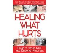 Healing with Hurts by David Y Wong David Y. Wong, Deborah Mitchell (Auteur)