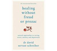 Healing Without Freud or Prozac