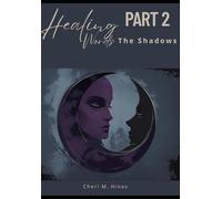 Healing Words Part 2: The Shadows
