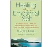 Healing Your Emotional Self by Beverly Engel Paperback Book Beverly Engel (Auteur)