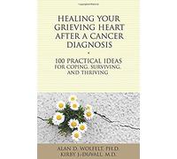 Healing Your Grieving Heart After A Cancer Diagnosis