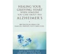 Healing Your Grieving Heart When Someone You Care About Has Alzheimers by Duvall & Kirby J. & MD Duvall Kirby J. MD (Auteur)