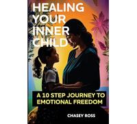Healing Your Inner Child