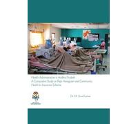 Health Administration in Andhra Pradesh: A Comparative Study on Rajiv Aarogyasri and Community Health Insurance Scheme