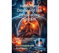 Health and Disease of the Respiratory System: Chapter 1,2,3 - Introduction, Gross & Microscopic Anatomy of the Thorax and Respiratory Organs