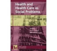 Health and Health Care as Social Problems