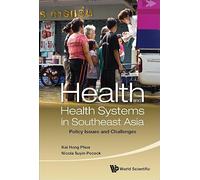 Health and Health Systems in Southeast Asia