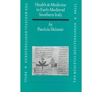 Health And Medicine In Early Medieval Southern Italy