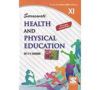 Health And Physical Education CBSE Book Class 11th Latest Syllabus- by Dr V K Sharma (2024-25 Examination)
