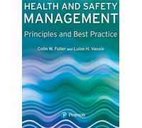 Health And Safety Management: Principles And Best Practice