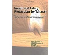 Health And Safety Precautions For Taharah: A Guide To Understanding Potential Health Risks And Injuries While Performing The Holy Work Of The Chevrah Kadisha