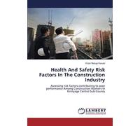 Health And Safety Risk Factors In The Construction Industry