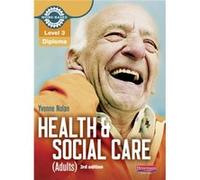 Health And Social Care (Adults): Candidate Book: Diploma Level 3 (Work Based Learning L3 Health & Social Care Dementia) (Paperback) Yvonne Nolan, Nicki Pritchatt, Debby Railton (Auteur)