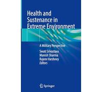 Health and Sustenance in Extreme Environment: A Military Perspective